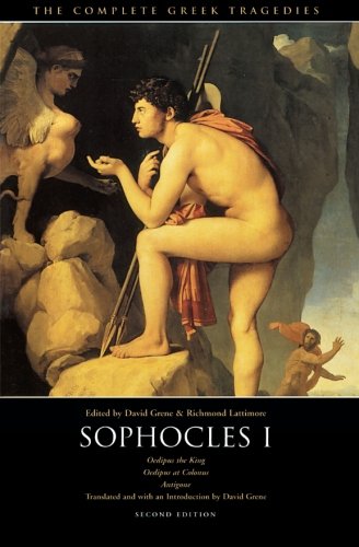 Sophocles I: Antigone, Oedipus the King, Oedipus at Colonus — Sophocles