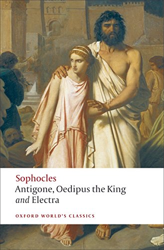 Antigone; Oedipus the King; Electra — Sophocles
