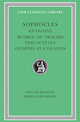 Sophocles II: Antigone, The Women of Trachis, Philoctetes, Oedipus at Colonus — Sophocles
