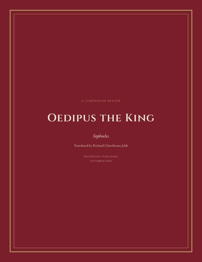 Oedipus the King: A Companion Reader — Sophocles